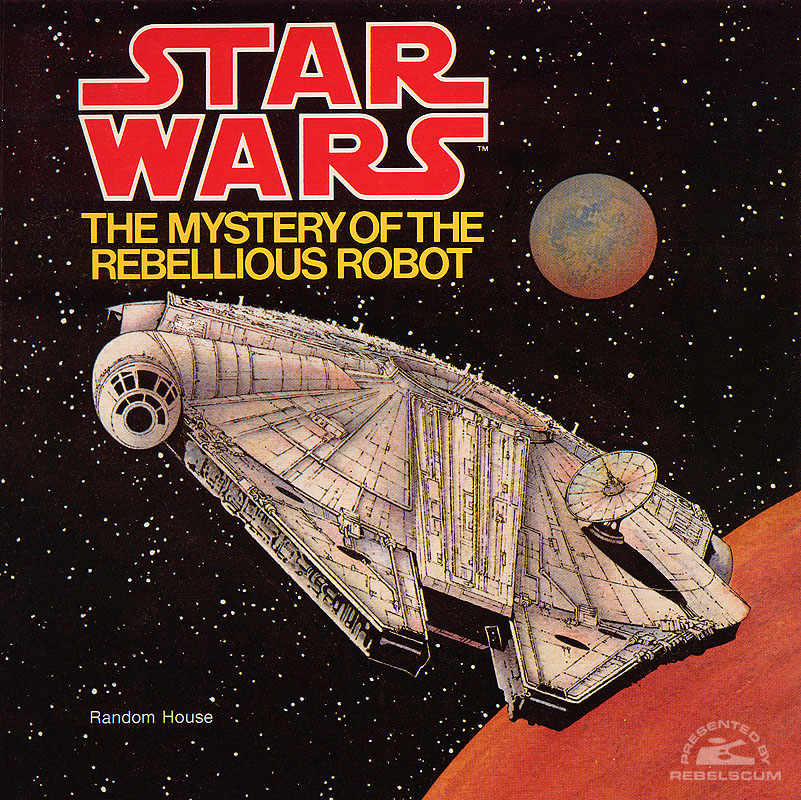 Star Wars: The Mystery of the Rebellious Robot - Softcover
