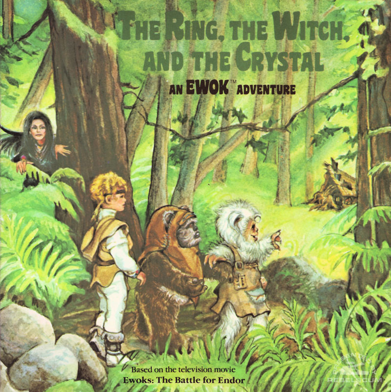 Star Wars: The Ring, The Witch and the Crystal – An Ewok Adventure
