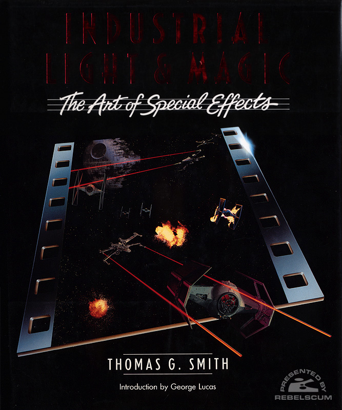 Industrial Light & Magic: The Art of Special Effects