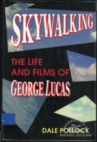 Skywalking: The Life and Films of George Lucas