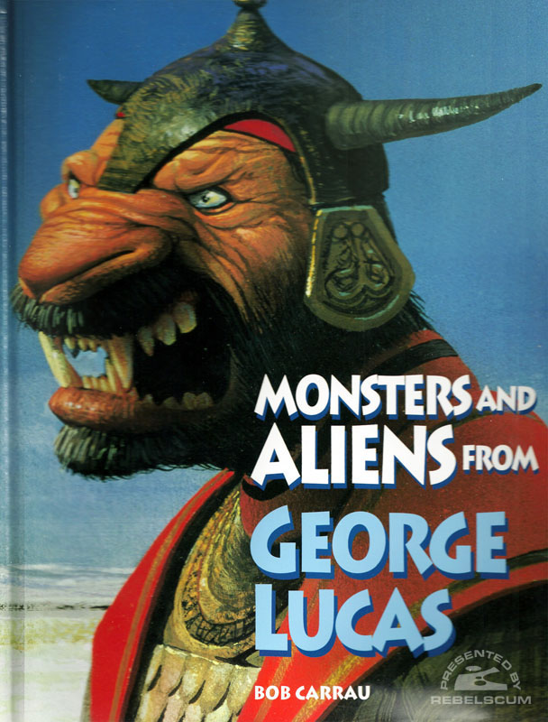 Monsters and Aliens from George Lucas - Hardcover