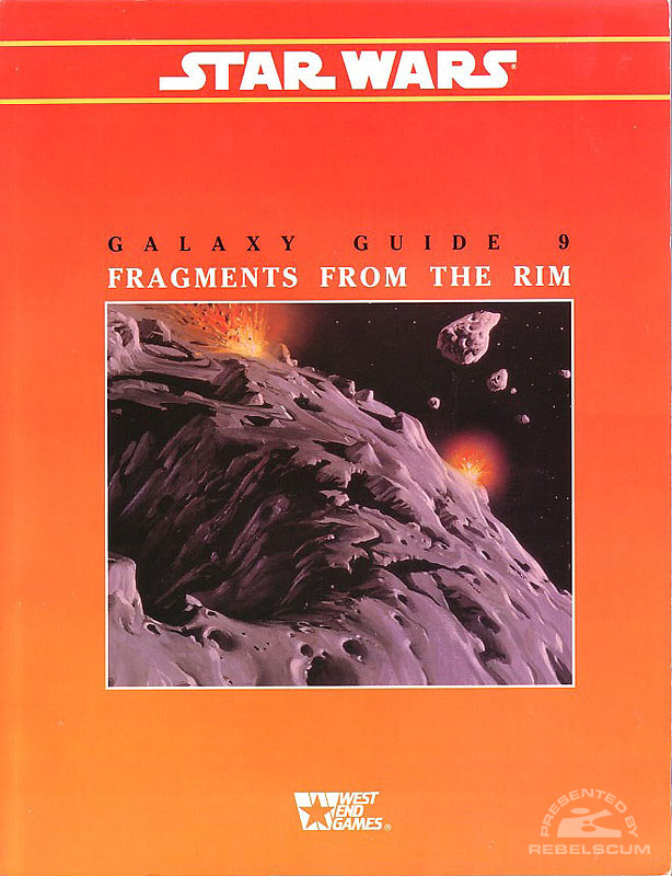Star Wars: Galaxy Guide 9: Fragments from the Rim - Softcover