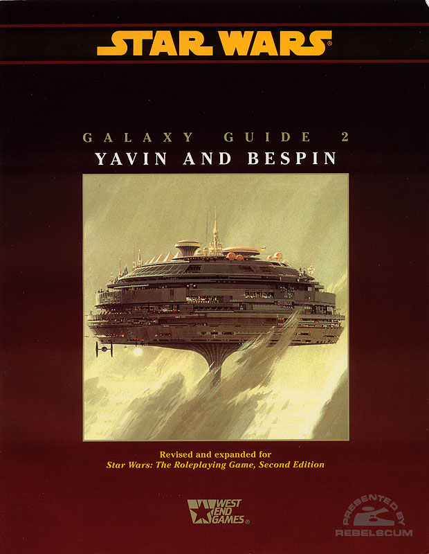 Star Wars: Galaxy Guide 2: Yavin and Bespin – Second Edition