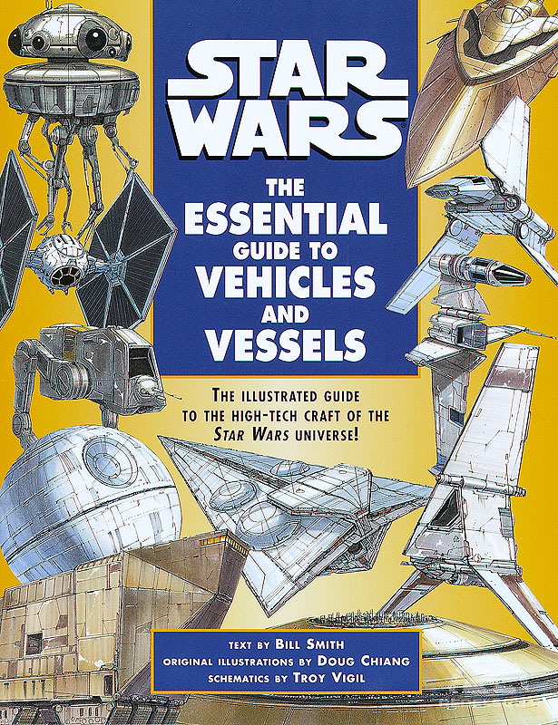 Star Wars: The Essential Guide to Vehicles and Vessels - Softcover