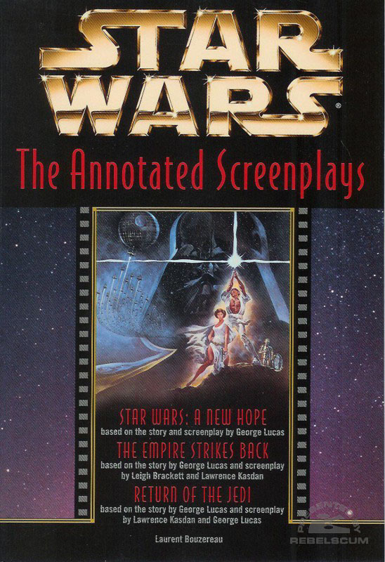 Star Wars: The Annotated Screenplays - Softcover
