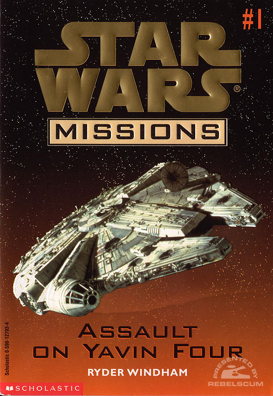 Star Wars Missions #1: Assault on Yavin Four