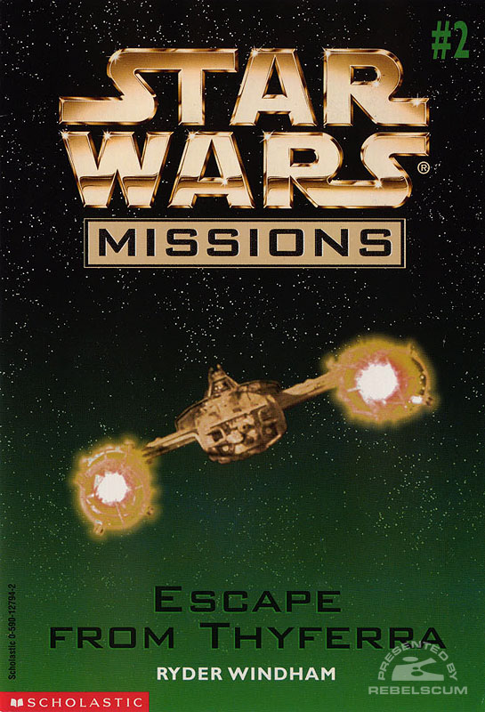 Star Wars Missions #2: Escape from Thyferra