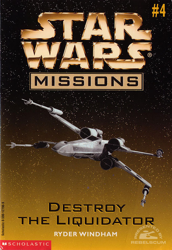 Star Wars Missions #4: Destroy the Liquidator