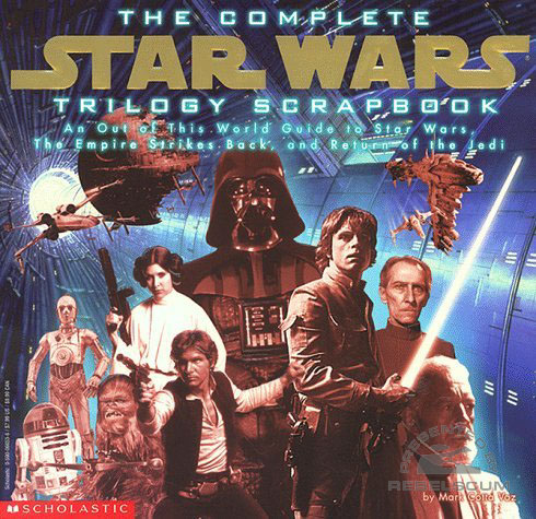 The Complete Star Wars Trilogy Scrapbook