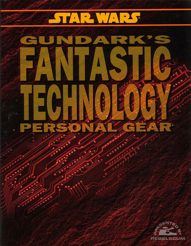 Star Wars: Gundark’s Fantastic Technology – Personal Gear
