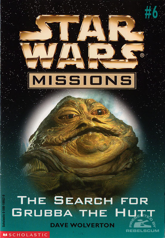Star Wars Missions #6: The Search for Grubba The Hutt