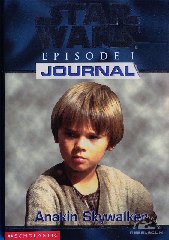 Star Wars: Episode I Journal – Anakin Skywalker