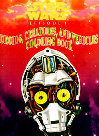 Star Wars: Episode I – Droids, Creatures, and Vehicles Coloring Book