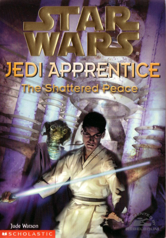 Star Wars: Jedi Apprentice #10 – The Shattered Peace