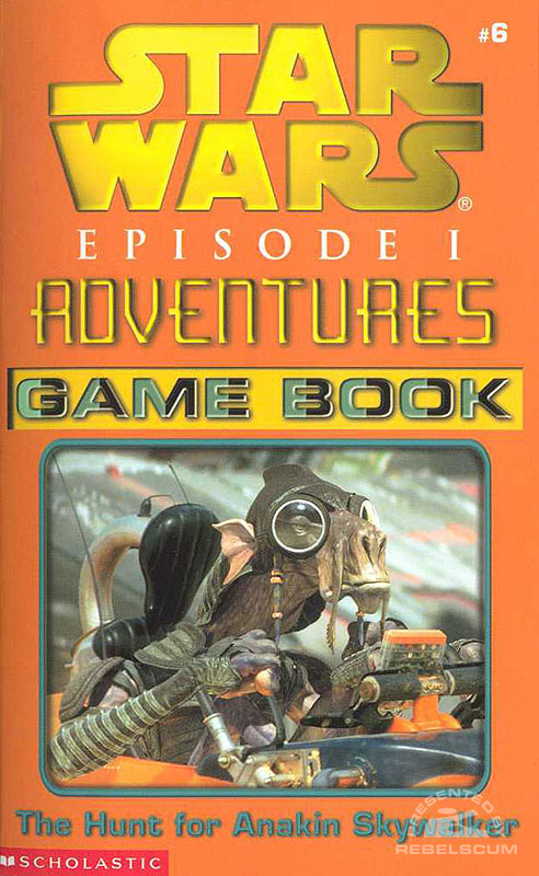 Episode I Adventures Game Book 6: The Hunt for Anakin Skywalker - Paperback
