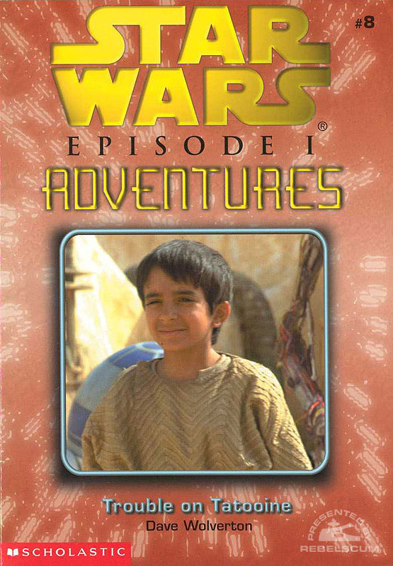 Episode I Adventures Novel 8: Trouble on Tatooine - Paperback