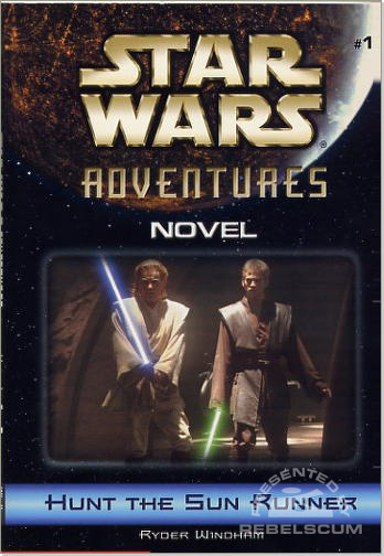 Star Wars Adventures Novel 1: Hunt the Sun Runner