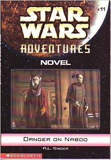 Star Wars Adventures Novel 11: Danger on Naboo