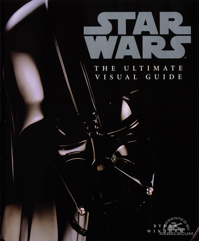 Star Wars: The Ultimate Visual Guide - Hardcover