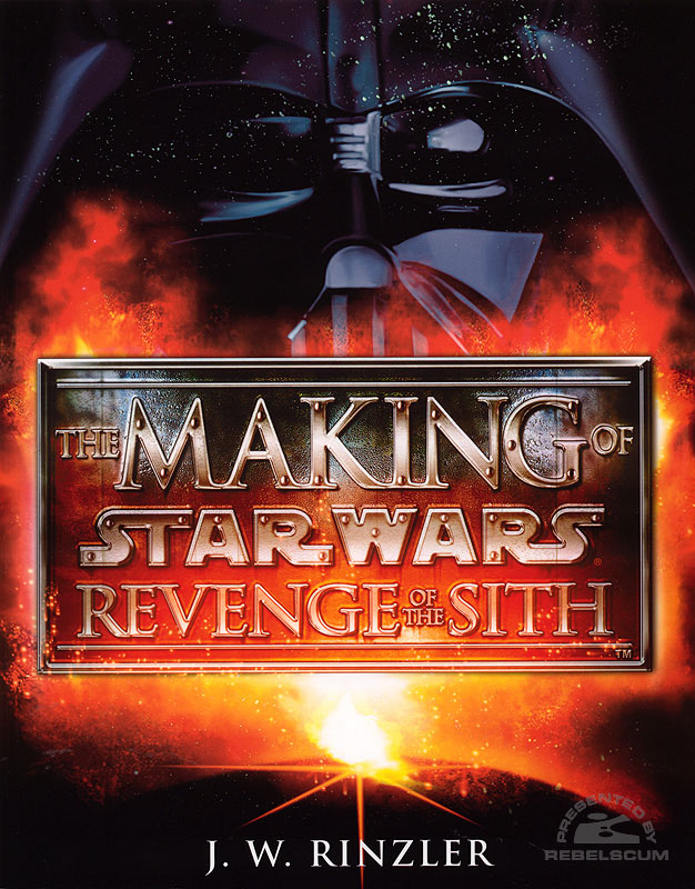 Star Wars: The Making of Star Wars: Revenge of the Sith