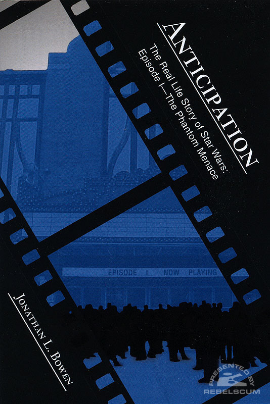 Anticipation: The Real Life Story of Star Wars: Episode I—The Phantom Menace