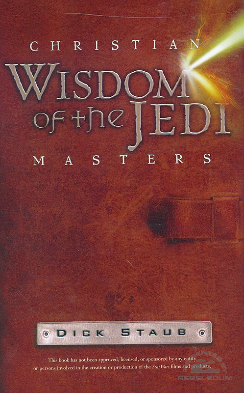 Christian Wisdom of the Jedi Masters - Hardcover