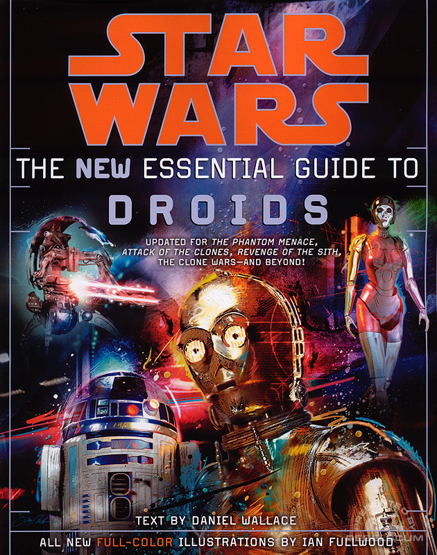 Star Wars: The New Essential Guide to Droids - Softcover