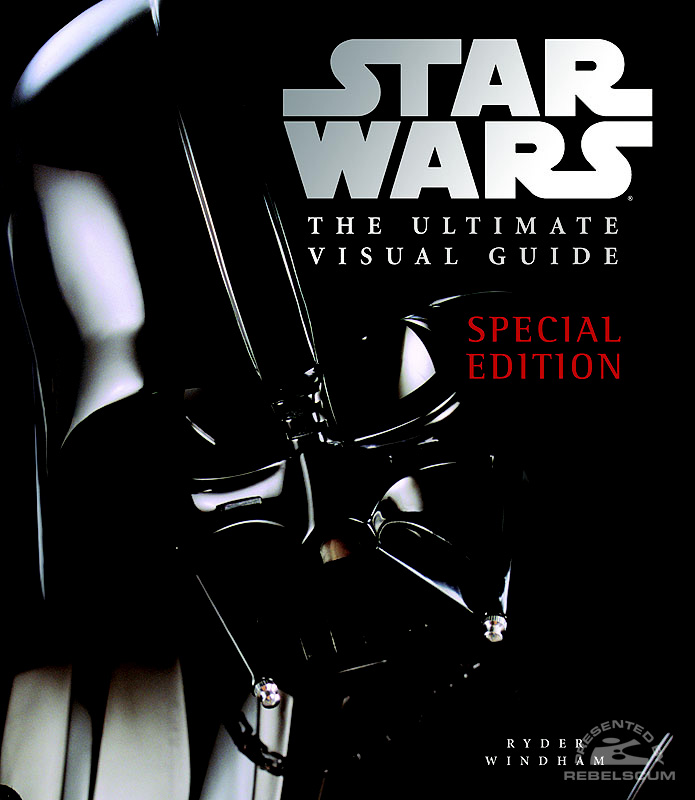 Star Wars: The Ultimate Visual Guide Special Edition - Hardcover