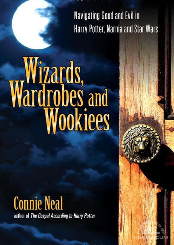 Wizards, Wardrobes and Wookiees: Navigating Good and Evil in Harry Potter, Narnia and Star Wars - Softcover