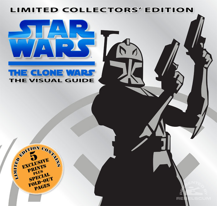 Star Wars: The Clone Wars – The Visual Guide Limited Collectors