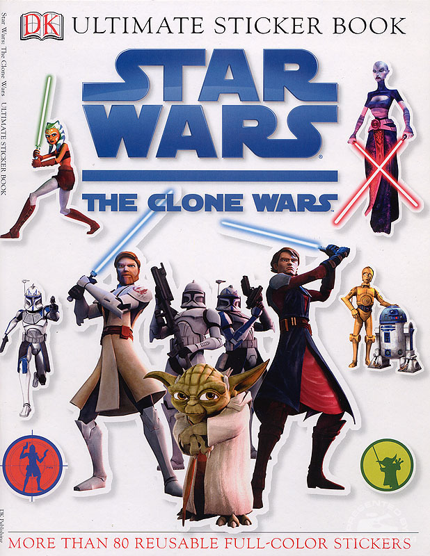 Star Wars: The Clone Wars Ultimate Sticker Book - Softcover
