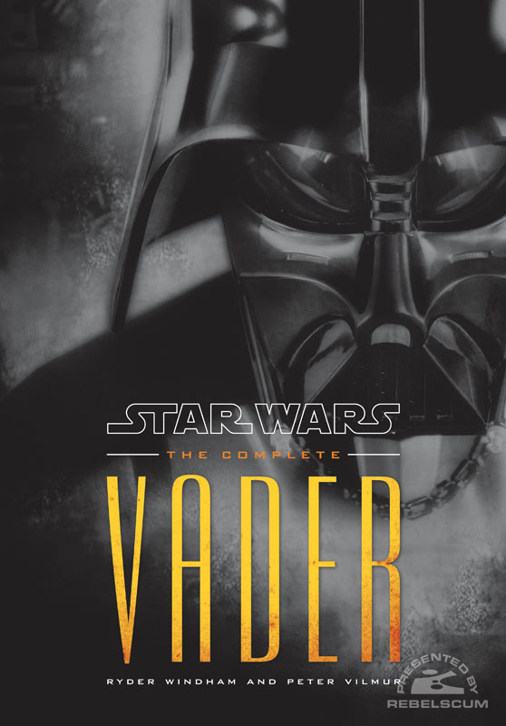 Star Wars: The Complete Vader - Hardcover