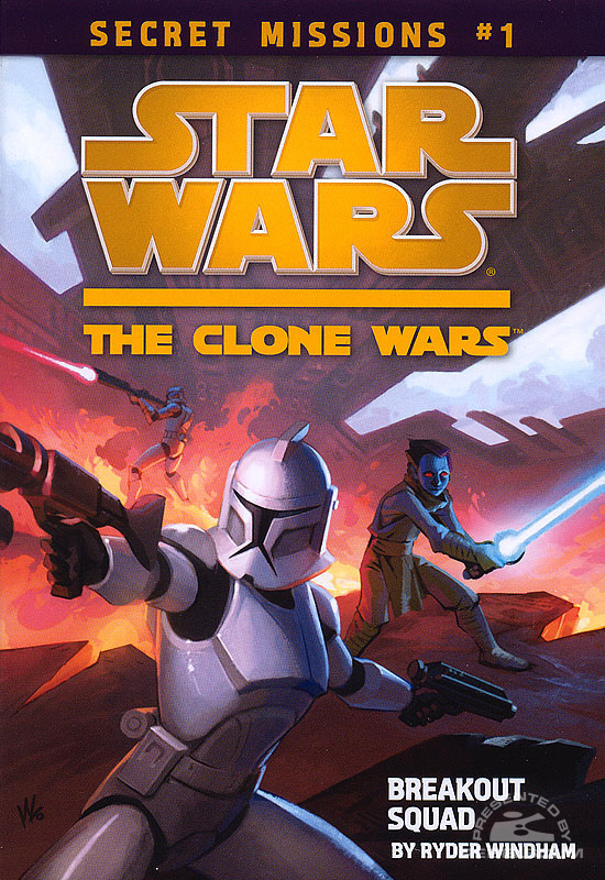 Star Wars: The Clone Wars – Secret Missions # 1: Breakout Squad