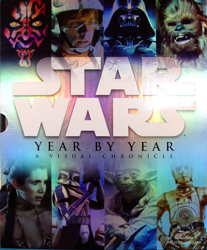 Star Wars: Year by Year – A Visual Chronicle - Hardcover