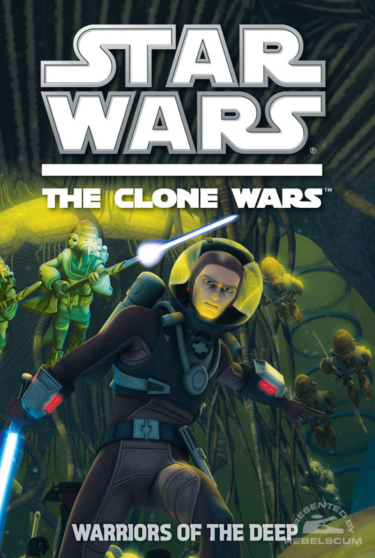 Star Wars: The Clone Wars – Warriors of the Deep - Softcover