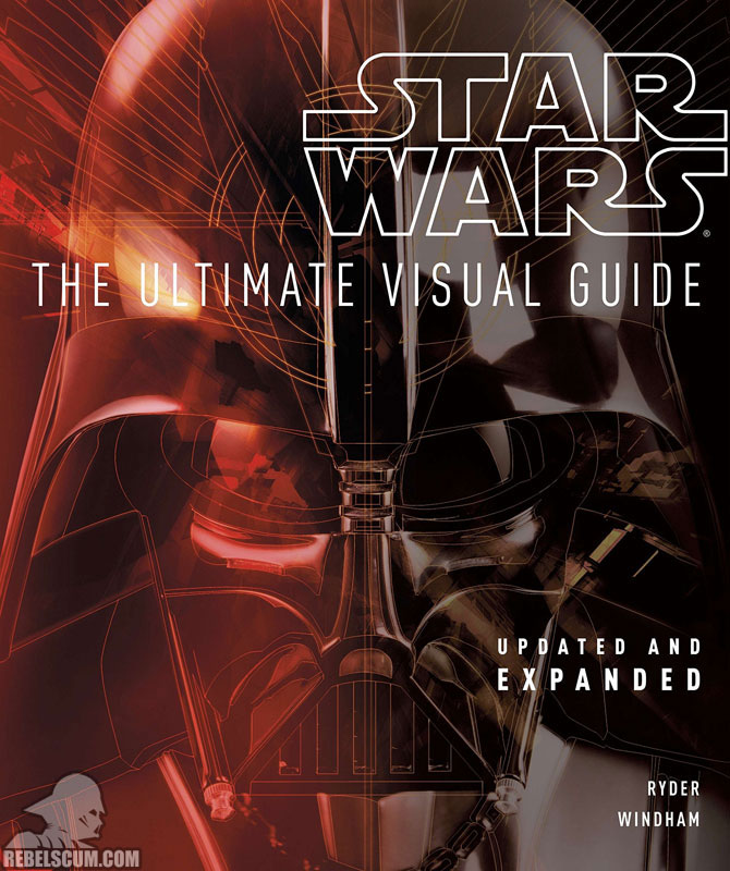 Star Wars: The Ultimate Visual Guide Update and Expanded