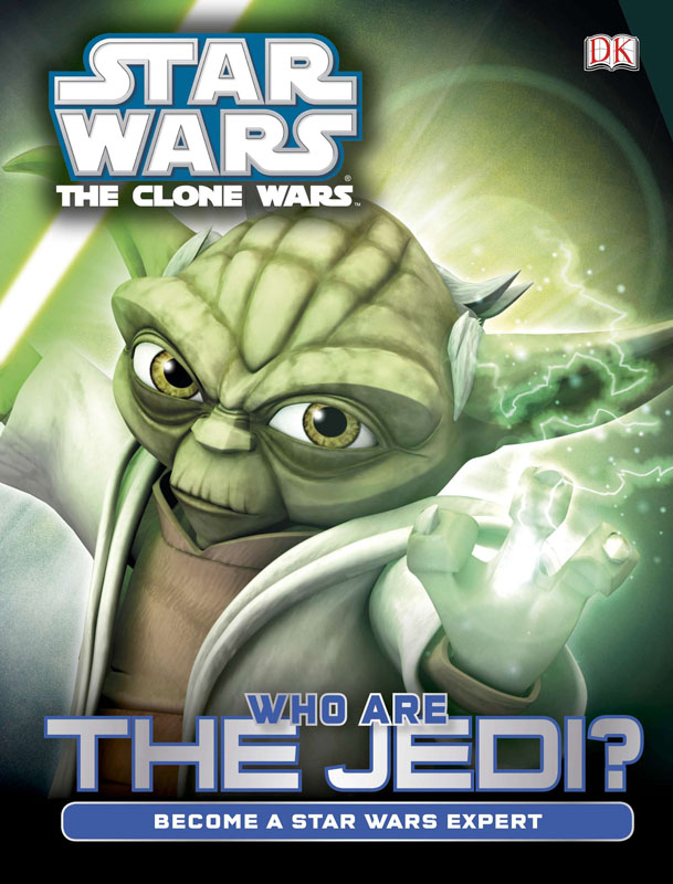 Star Wars: The Clone Wars – Who Are The Jedi? - Hardcover
