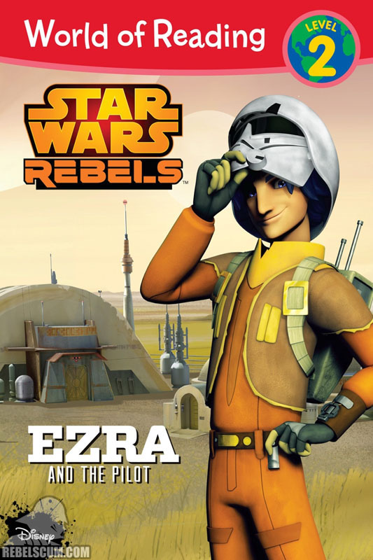 Star Wars Rebels: Ezra and the Pilot - Softcover