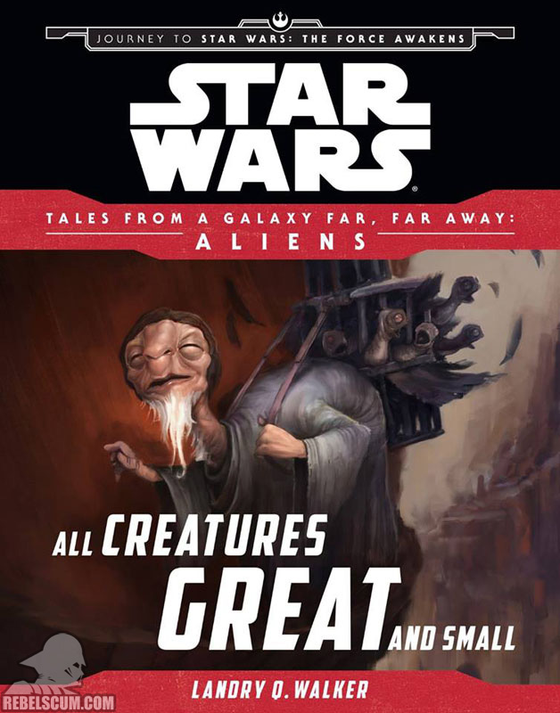 Star Wars: Tales from a Galaxy Far, Far Away – All Creatures Great and Small - eBook