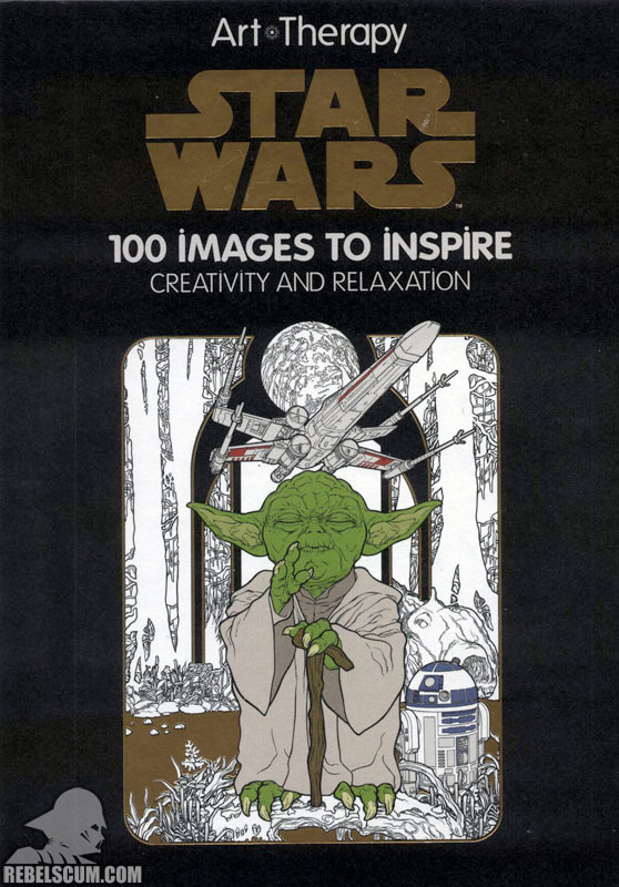Star Wars: Art Therapy –100 Images to Inspire Creativity and Relaxation - Hardcover