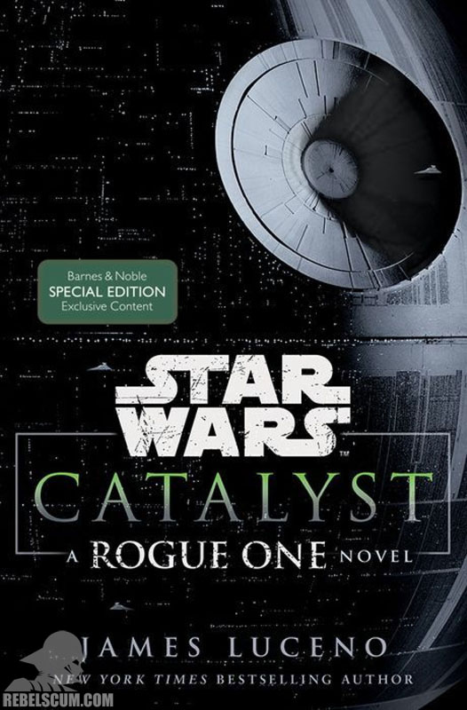 Star Wars: Catalyst – A Rogue One Story [Barnes & Noble Edition] - Hardcover