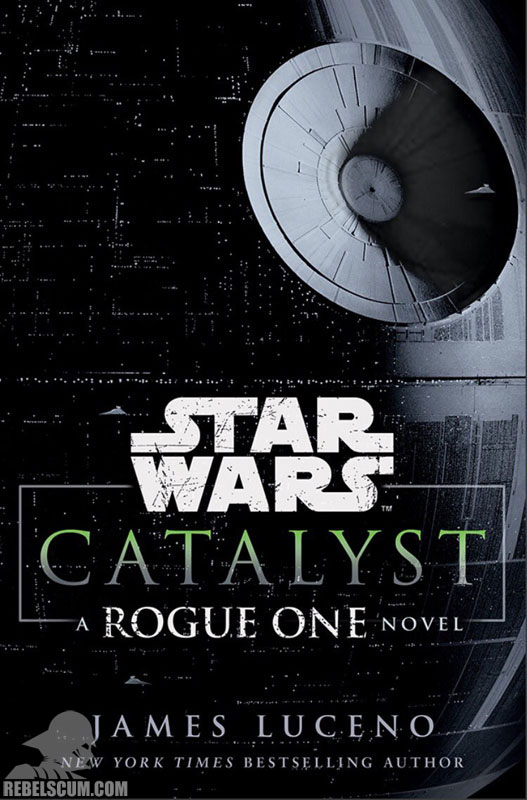 Star Wars: Catalyst – A Rogue One Story - Hardcover