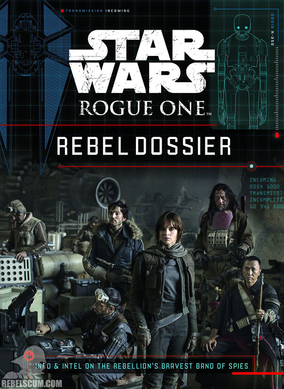 Star Wars: Rogue One Rebel Dossier - Hardcover