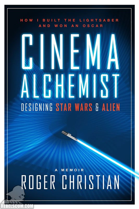 Cinema Alchemist: Designing Star Wars and Alien - Hardcover