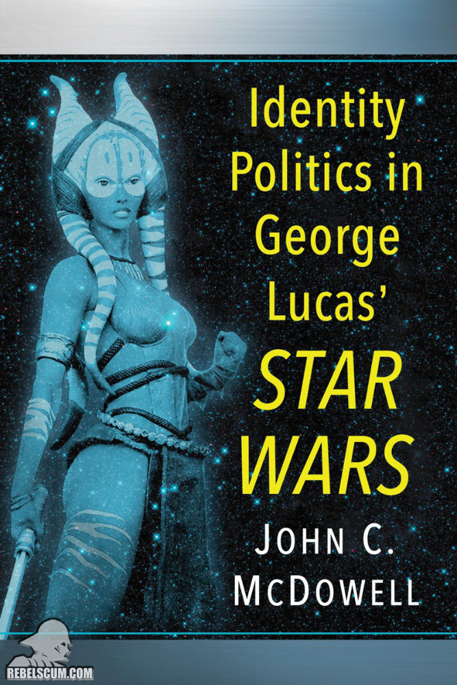 Identity Politics in George Lucas