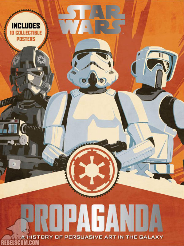 Star Wars Propaganda: A History of Persuasive Art in the Galaxy - Hardcover