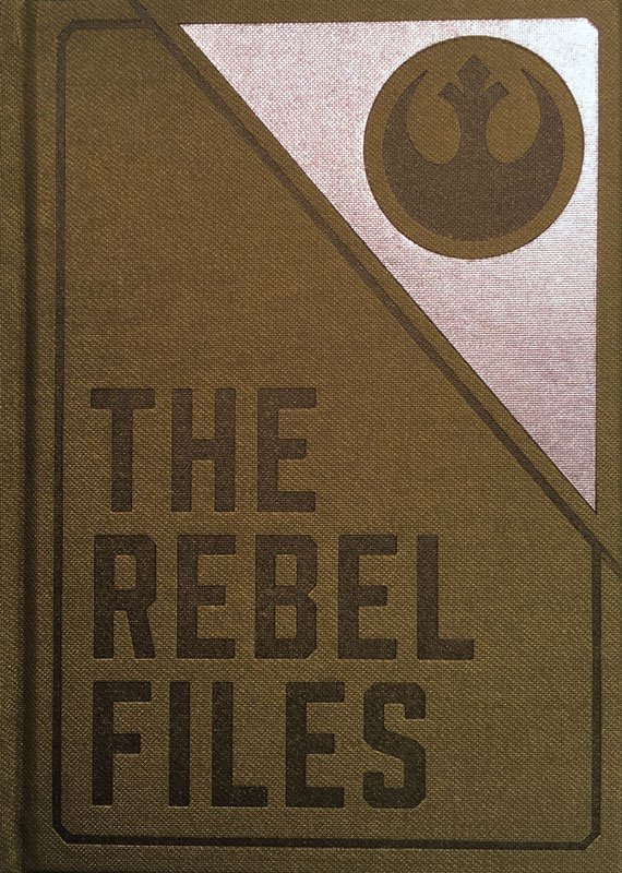 Star Wars: The Rebel Files – Collected Intelligence of the Alliance [Vault Edition]