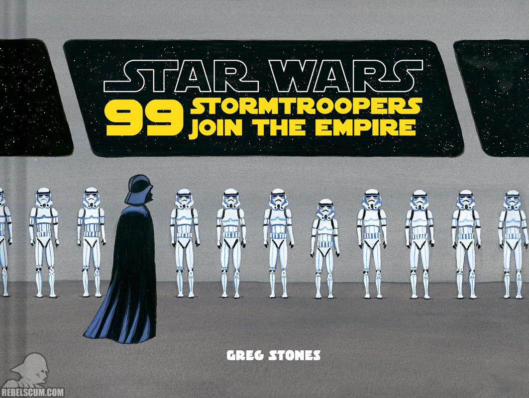 99 Stormtroopers Join the Empire