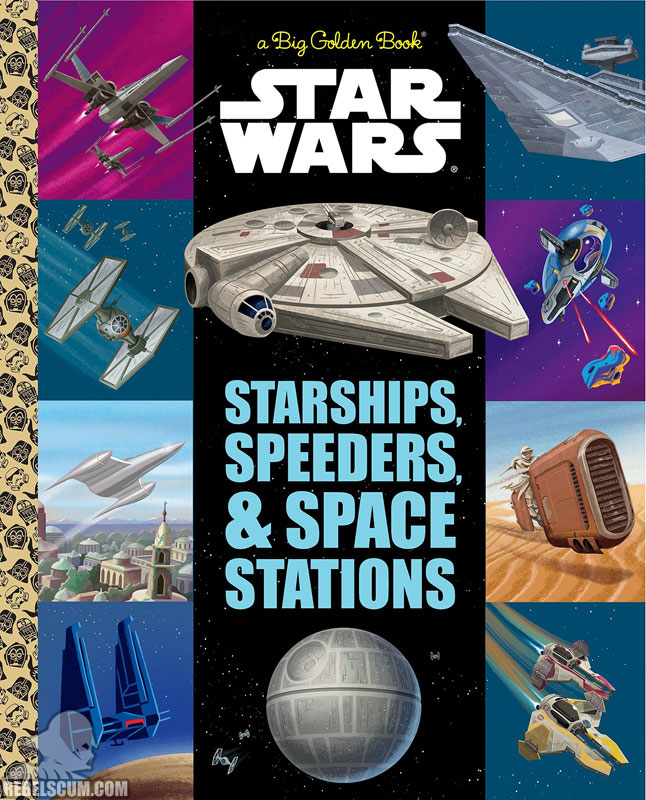 Star Wars: The Big Golden Book of Starships, Speeders, and Spacestations - Hardcover