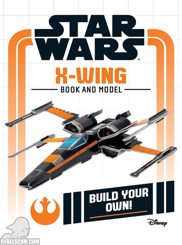Star Wars: Build Your Own X-Wing - Hardcover